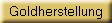 Goldherstellung